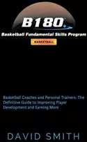 KNYGA David Smith B180 Basketball Fundamental Skills Program