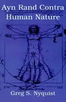 KNYGA Greg S Nyquist Ayn Rand Contra Human Nature