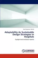 KNYGA Merrild Heidi Sorensen Adaptability as Sustainable Design Strategies in Hospitals