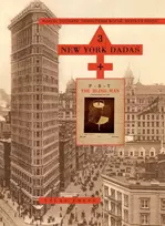 KNYGA Marcel Duchamp 3 New York Dadas and The Blind Man