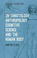 KNYGA Martin Claes On Christology, Anthropology, Cognitive Science and the Human Body