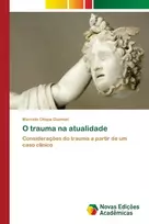 KNYGA Marcelo Chapa Guzman O trauma na atualidade