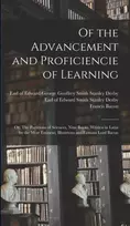 KNYGA Francis Bacon Of the Advancement and Proficiencie of Learning; or, The Partitions of Sciences, Nine Books. Written in Latin by the Most Eminent, Illustrious and Famous Lord Bacon
