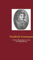 KNYGA Friedrich Lietzmann Als freiwilliger Jager bei den Totenkopfhusaren