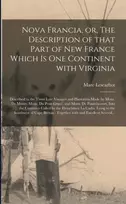 KNYGA Marc 1570?-1630? Lescarbot Nova Francia, or, The Description of That Part of New France Which is One Continent With Virginia [microform]