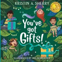 KNYGA Kristin A. Sherry You've Got Gifts!