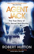 KNYGA Robert Hutton Agent Jack: The True Story of MI5's Secret Nazi Hunter