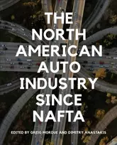 KNYGA Greig Mordue North American Auto Industry Since NAFTA