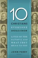 KNYGA John Perry 10 Christians Everyone Should Know