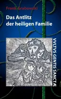 KNYGA Frank Grabowski Antlitz der heiligen Familie