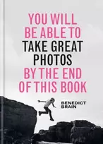 KNYGA Ben Brain You Will be Able to Take Great Photos by The End of This Book