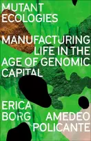 KNYGA Erica Borg Mutant Ecologies