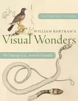 KNYGA Elizabeth A Athens William Bartram's Visual Wonders