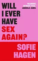 KNYGA Sofie Hagen Will I Ever Have Sex Again?