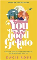 KNYGA Kacie Rose You Deserve Good Gelato