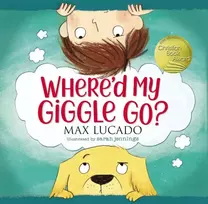 KNYGA Max Lucado Where'd My Giggle Go?