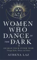 KNYGA Athena Laz Women Who Dance in the Dark