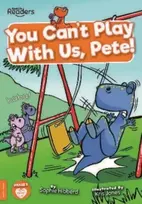 KNYGA Sophie Hibberd You Can't Play with Us, Pete!