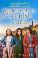 KNYGA Betty Walker Wartime with the Cornish Girls