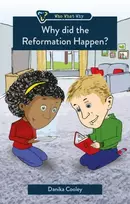 KNYGA Danika Cooley Why did the Reformation Happen?