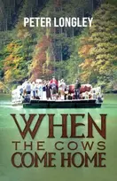KNYGA Peter Longley When the Cows Come Home