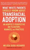 KNYGA Melissa Guida Richards What Baltas Parents Should Know About Transracial Adoption