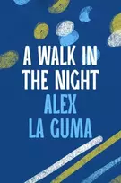 KNYGA Alex La Guma Walk in the Night