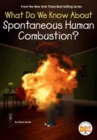 KNYGA Steve Korte What Do We Know About Spontaneous Human Combustion?