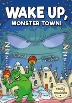 KNYGA John Wake Up, Monster Town!