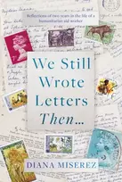 KNYGA Diana Miserez We Still Wrote Letters Then...