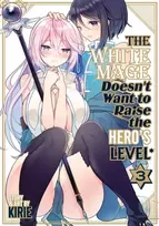 KNYGA Kirie Baltas Mage Doesn't Want to Raise the Hero's Level Vol. 3