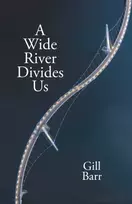 KNYGA Gill Barr A Wide River Divides Us