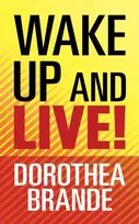 KNYGA Dorothea Brande Wake Up and Live!