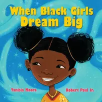 KNYGA Tanisia Moore When Juodas Girls Dream Big