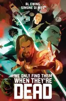 KNYGA Al Ewing We Only Find Them When They're Dead Deluxe Edition