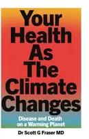 KNYGA Scott G Fraser Your Health As The Climate Changes