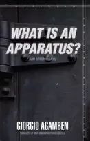 KNYGA Giorgio Agamben "What Is an Apparatus?" and Other Essays