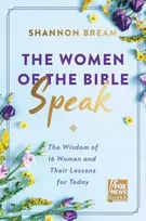 KNYGA Shannon Bream Women of the Bible Speak