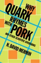 KNYGA N David Mermin Why Quark Rhymes with Pork