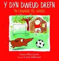 KNYGA Lleucu Lynch Y Dyn Dweud Drefn yn Chwarae Pel-Droed