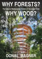 KNYGA Donal Magner Why Forests? Why Wood?