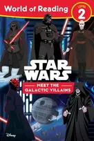 KNYGA Lucasfilm Lucasfilm Press World of Reading: Star Wars: Meet the Galactic Villains