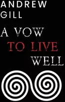 KNYGA Andrew Gill A Vow To Live Well
