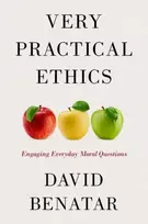 KNYGA David Benatar Very Practical Ethics