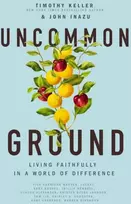 KNYGA Timothy J Keller Uncommon Ground
