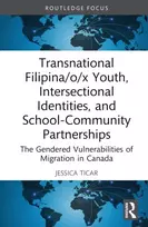 KNYGA Jessica Ticar Transnational Filipina/o/x Youth, Intersectional Identities, and School-Community Partnerships