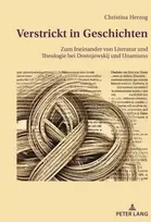 KNYGA Christina Herzog Verstrickt in Geschichten; Zum Ineinander von Literatur und Theologie bei Dostojewskij und Unamuno