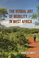 KNYGA Nikolas Sweet Verbal Art of Mobility in West Africa