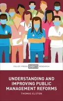 KNYGA Thomas Elston Understanding and Improving Public Management Reforms