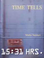 KNYGA Masha Tupitsyn Time Tells